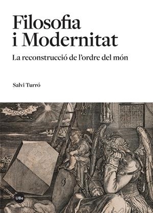 FILOSOFIA I MODERNITAT | 9788447539666 | TURRÓ I TOMÀS, SALVI | Galatea Llibres | Librería online de Reus, Tarragona | Comprar libros en catalán y castellano online