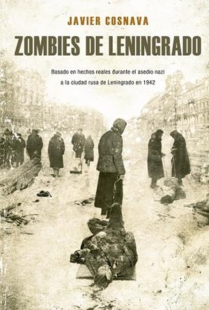 ZOMBIES DE LENINGRADO | 9788415932956 | COSNAVA, JAVIER | Galatea Llibres | Llibreria online de Reus, Tarragona | Comprar llibres en català i castellà online