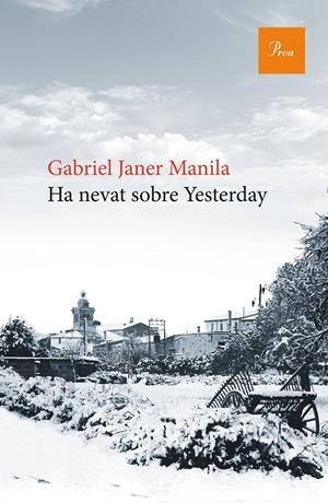 HA NEVAT SOBRE YESTERDAY | 9788475886176 | JANER MANILA, GABRIEL | Galatea Llibres | Llibreria online de Reus, Tarragona | Comprar llibres en català i castellà online