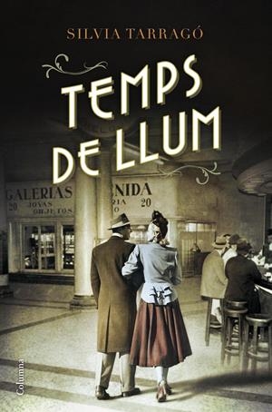TEMPS DE LLUM | 9788466420907 | TARRAGÓ, SÍLVIA | Galatea Llibres | Librería online de Reus, Tarragona | Comprar libros en catalán y castellano online