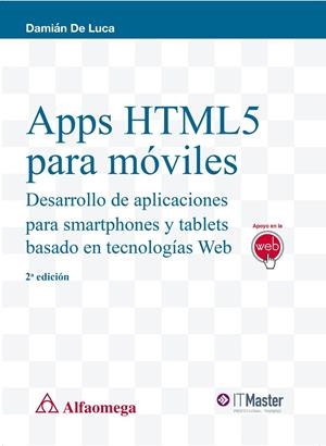 APPS HTML5 PARA MÓVILES | 9788426723239 | DE LUCA, DAMIÁN | Galatea Llibres | Llibreria online de Reus, Tarragona | Comprar llibres en català i castellà online