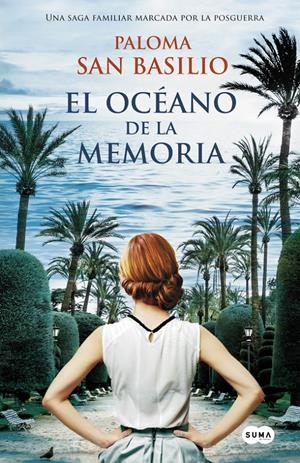 EL OCÉANO DE LA MEMORIA | 9788483656242 | SAN BASILIO, PALOMA | Galatea Llibres | Librería online de Reus, Tarragona | Comprar libros en catalán y castellano online