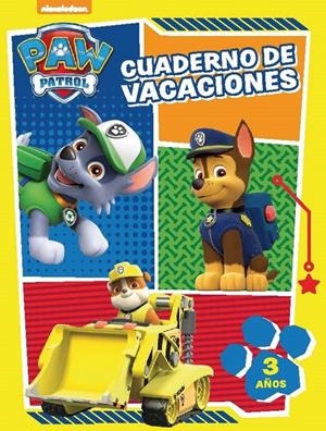 PAW PATROL CUADERNO DE VACACIONES 3 AÑOS | 9788437201047 | Galatea Llibres | Librería online de Reus, Tarragona | Comprar libros en catalán y castellano online