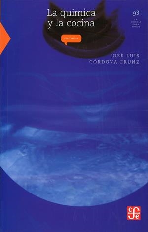 LA QUÍMICA Y LA COCINA | 9789681666088 | CÓRDOBA, JOSÉ LUÍS | Galatea Llibres | Librería online de Reus, Tarragona | Comprar libros en catalán y castellano online