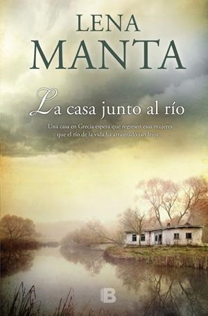 LA CASA JUNTO AL RÍO | 9788466658720 | MANTA, LENA | Galatea Llibres | Llibreria online de Reus, Tarragona | Comprar llibres en català i castellà online