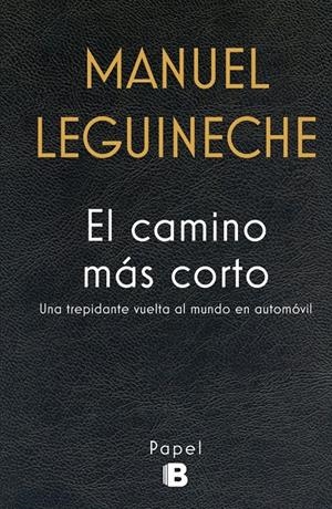 EL CAMINO MÁS CORTO | 9788466659284 | LEGUINECHE, MANUEL | Galatea Llibres | Librería online de Reus, Tarragona | Comprar libros en catalán y castellano online