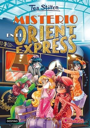 MISTERIO EN EL ORIENT EXPRESS (TEA STILTON, 13) | 9788408155485 | Galatea Llibres | Llibreria online de Reus, Tarragona | Comprar llibres en català i castellà online