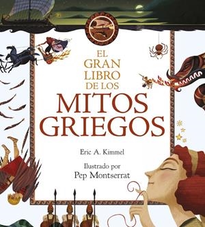 EL GRAN LIBRO DE LOS MITOS GRIEGOS | 9788467046151 | KIMMEL, ERIC A. | Galatea Llibres | Llibreria online de Reus, Tarragona | Comprar llibres en català i castellà online