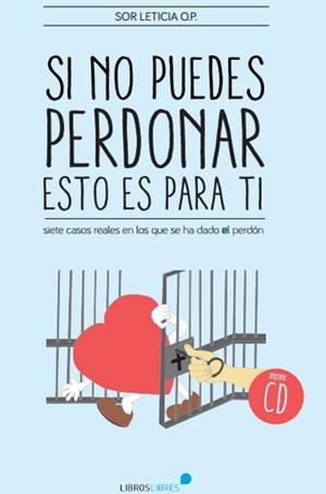 SI NO PUEDES PERDONAR, ESTO ES PARA TI | 9788415570608 | GONZÁLEZ SOLÍS, SOR LETICIA | Galatea Llibres | Llibreria online de Reus, Tarragona | Comprar llibres en català i castellà online