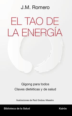 EL TAO DE LA ENERGÍA | 9788499884967 | ROMERO MARTÍ, JOSÉ MARÍA | Galatea Llibres | Librería online de Reus, Tarragona | Comprar libros en catalán y castellano online