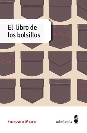 EL LIBRO DE LOS BOLSILLOS | 9788494534805 | MAIER, GONZALO | Galatea Llibres | Librería online de Reus, Tarragona | Comprar libros en catalán y castellano online
