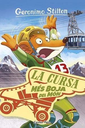 LA CURSA MÉS BOJA DEL MÓN. GERONIMO STILTON 6 | 9788416522392 | Galatea Llibres | Librería online de Reus, Tarragona | Comprar libros en catalán y castellano online