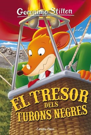 EL TRESOR DELS TURONS NEGRES. GERONIMO STILTON 56 | 9788416522446 | Galatea Llibres | Librería online de Reus, Tarragona | Comprar libros en catalán y castellano online