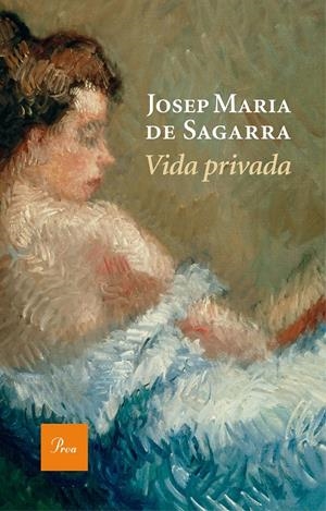VIDA PRIVADA | 9788475886190 | SAGARRA, JOSEP MARIA | Galatea Llibres | Librería online de Reus, Tarragona | Comprar libros en catalán y castellano online