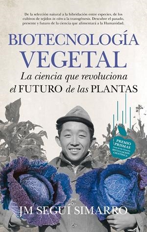 BIOTECNOLOGÍA VEGETAL | 9788494471728 | SEGUÍ SIMARRO, JOSÉ MARÍA | Galatea Llibres | Librería online de Reus, Tarragona | Comprar libros en catalán y castellano online