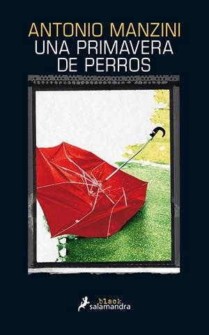 UNA PRIMAVERA DE PERROS | 9788416237142 | MANZINI, ANTONIO | Galatea Llibres | Llibreria online de Reus, Tarragona | Comprar llibres en català i castellà online