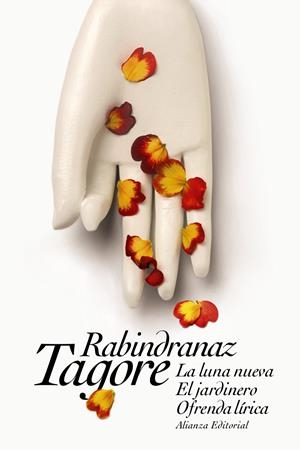 LA LUNA NUEVA. EL JARDINERO. OFRENDA LÍRICA | 9788491043461 | TAGORE, RABINDRANAZ | Galatea Llibres | Llibreria online de Reus, Tarragona | Comprar llibres en català i castellà online
