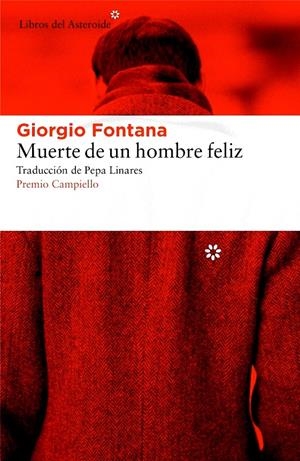 MUERTE DE UN HOMBRE FELIZ | 9788416213672 | FONTANA, GIORGIO | Galatea Llibres | Llibreria online de Reus, Tarragona | Comprar llibres en català i castellà online