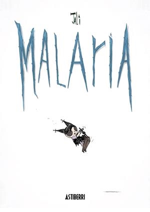 MALARIA | 9788416251520 | JALI | Galatea Llibres | Llibreria online de Reus, Tarragona | Comprar llibres en català i castellà online