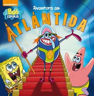AVENTURA EN LA ATLÁNTIDA (BOB ESPONJA. PRIMERAS LECTURAS) | 9788448845704 | Galatea Llibres | Librería online de Reus, Tarragona | Comprar libros en catalán y castellano online