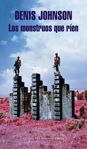 LOS MONSTRUOS QUE RÍEN | 9788439731443 | JOHNSON, DENIS | Galatea Llibres | Llibreria online de Reus, Tarragona | Comprar llibres en català i castellà online