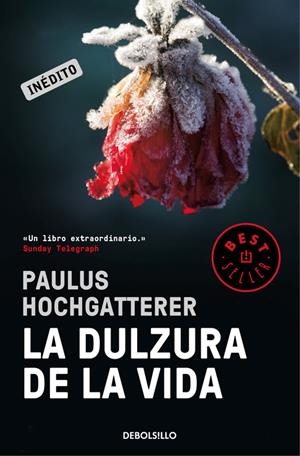 LA DULZURA DE LA VIDA | 9788466333542 | HOCHGATTERER, PAULUS | Galatea Llibres | Llibreria online de Reus, Tarragona | Comprar llibres en català i castellà online