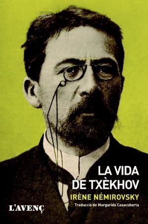 LA VIDA DE TXÈKHOV | 9788488839961 | NÉMIROVSKY, IRÈNE | Galatea Llibres | Llibreria online de Reus, Tarragona | Comprar llibres en català i castellà online