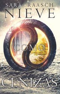 NIEVE COMO CENIZAS | 9788494461651 | RAASCH, SARA | Galatea Llibres | Librería online de Reus, Tarragona | Comprar libros en catalán y castellano online