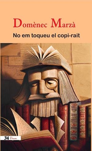 NO EM TOQUEU EL COPI-RAIT | 9788475029931 | MARZÀ, DOMENEC | Galatea Llibres | Librería online de Reus, Tarragona | Comprar libros en catalán y castellano online