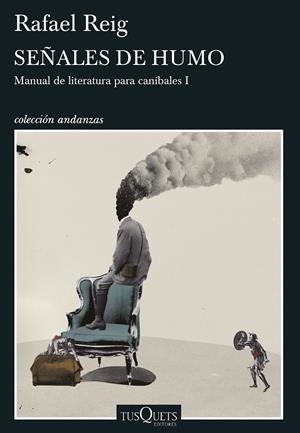 SEÑALES DE HUMO (MANUAL DE LITERATURA PARA CANÍBALES, 1) | 9788490662847 | REIG, RAFAEL | Galatea Llibres | Llibreria online de Reus, Tarragona | Comprar llibres en català i castellà online