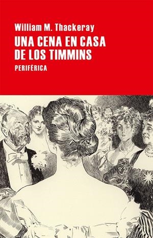 UNA CENA EN CASA DE LOS TIMMINS | 9788416291311 | THACKERAY, WILLIAM M. | Galatea Llibres | Librería online de Reus, Tarragona | Comprar libros en catalán y castellano online