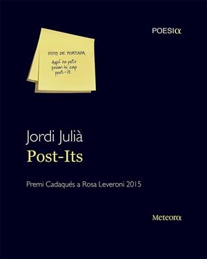 POST-ITS | 9788494454783 | JULIÀ GARRIGA, JORDI | Galatea Llibres | Librería online de Reus, Tarragona | Comprar libros en catalán y castellano online