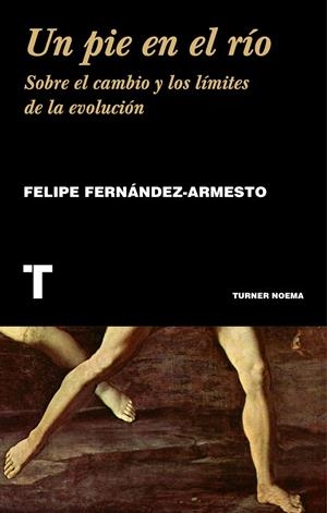 UN PIE EN EL RÍO | 9788416354207 | FERNÁNDEZ-ARMESTO, FELIPE | Galatea Llibres | Librería online de Reus, Tarragona | Comprar libros en catalán y castellano online