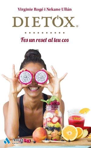 DIETOX -CATALÀ- | 9788497358453 | ROGÉ ROCHE, VIRGINIE/ULLÁN ECEIZA, NEKANE | Galatea Llibres | Librería online de Reus, Tarragona | Comprar libros en catalán y castellano online
