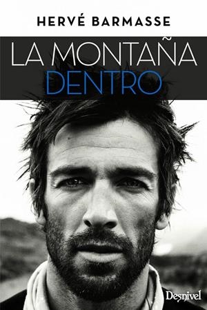 LA MONTAÑA DENTRO | 9788498293548 | BARMASSE, HERVE | Galatea Llibres | Librería online de Reus, Tarragona | Comprar libros en catalán y castellano online