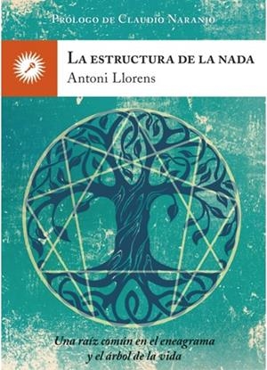 LA ESTRUCTURA DE LA NADA | 9788416145256 | LLORENS, ANTONI | Galatea Llibres | Librería online de Reus, Tarragona | Comprar libros en catalán y castellano online
