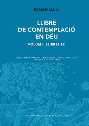 LLIBRE DE CONTEMPLACIÓ EN DÉU, VOL. 1. LLIBRES I-II | 9788498838329 | LLULL, RAMON | Galatea Llibres | Llibreria online de Reus, Tarragona | Comprar llibres en català i castellà online