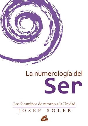 LA NUMEROLOGÍA DEL SER | 9788484456308 | SOLER, JOSEP | Galatea Llibres | Llibreria online de Reus, Tarragona | Comprar llibres en català i castellà online