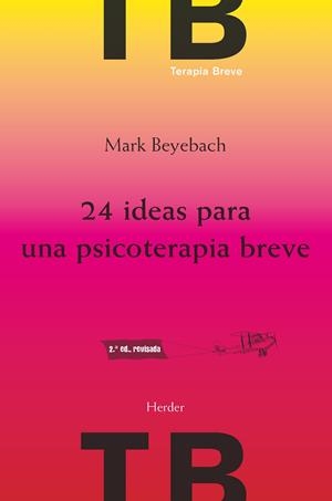 24 IDEAS PARA UNA PSICOTERAPIA BREVE | 9788425432736 | BEYEBACH, MARK | Galatea Llibres | Librería online de Reus, Tarragona | Comprar libros en catalán y castellano online