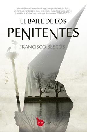 EL BAILE DE LOS PENITENTES | 9788416100521 | BESCOS, FRANCISCO | Galatea Llibres | Librería online de Reus, Tarragona | Comprar libros en catalán y castellano online