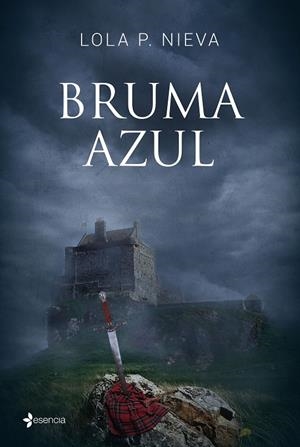 BRUMA AZUL | 9788408154556 | NIEVA, LOLA P. | Galatea Llibres | Llibreria online de Reus, Tarragona | Comprar llibres en català i castellà online