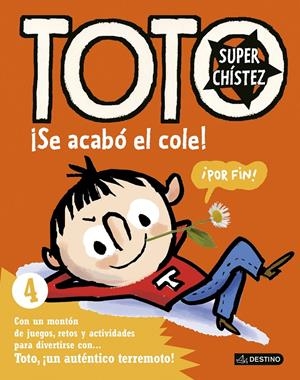 TOTO SUPERCHÍSTEZ. ¡SE ACABÓ EL COLE! | 9788408155065 | BLOCH, SERGE | Galatea Llibres | Llibreria online de Reus, Tarragona | Comprar llibres en català i castellà online