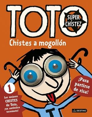 TOTO SUPERCHÍSTEZ. CHISTES A MOGOLLÓN | 9788408155034 | BLOCH, SERGE | Galatea Llibres | Llibreria online de Reus, Tarragona | Comprar llibres en català i castellà online