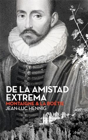 DE LA AMISTAD EXTREMA | 9788434423701 | HENNIG, JEAN-LUC | Galatea Llibres | Librería online de Reus, Tarragona | Comprar libros en catalán y castellano online
