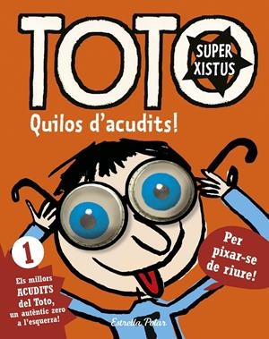 TOTO SUPERXISTUS. QUILOS D'ACUDITS | 9788416522279 | BLOCH, SERGE | Galatea Llibres | Llibreria online de Reus, Tarragona | Comprar llibres en català i castellà online