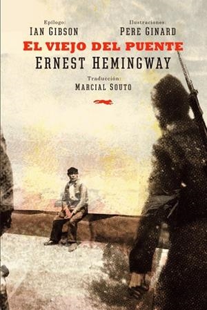EL VIEJO DEL PUENTE | 9788494494260 | HEMINGWAY, ERNEST | Galatea Llibres | Librería online de Reus, Tarragona | Comprar libros en catalán y castellano online