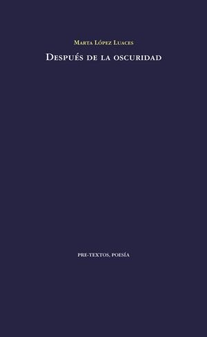 DESPUÉS DE LA OSCURIDAD | 9788416453535 | LÓPEZ LUACES, MARTA | Galatea Llibres | Llibreria online de Reus, Tarragona | Comprar llibres en català i castellà online