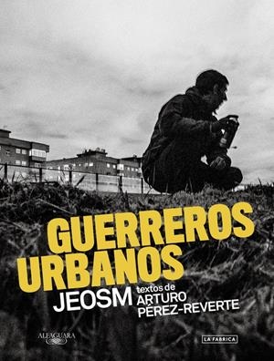 GUERREROS URBANOS | 9788420423869 | PEREZ-REVERTE, ARTURO / JEOSM | Galatea Llibres | Librería online de Reus, Tarragona | Comprar libros en catalán y castellano online
