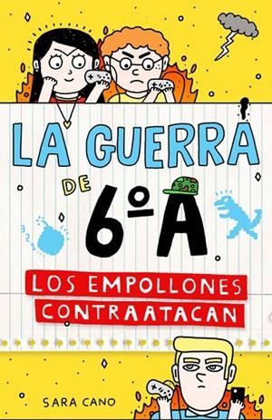 LOS EMPOLLONES CONTRATACAN (LA GUERRA DE 6ºA 2) | 9788420483351 | CANO, SARA | Galatea Llibres | Llibreria online de Reus, Tarragona | Comprar llibres en català i castellà online