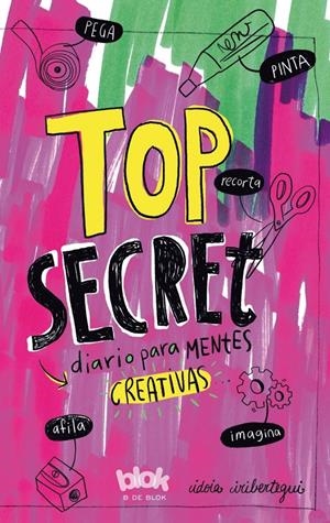 TOP SECRET. DIARIO PARA MENTES CREATIVAS | 9788416712014 | IRIBERTEGUI, IDOIA | Galatea Llibres | Librería online de Reus, Tarragona | Comprar libros en catalán y castellano online